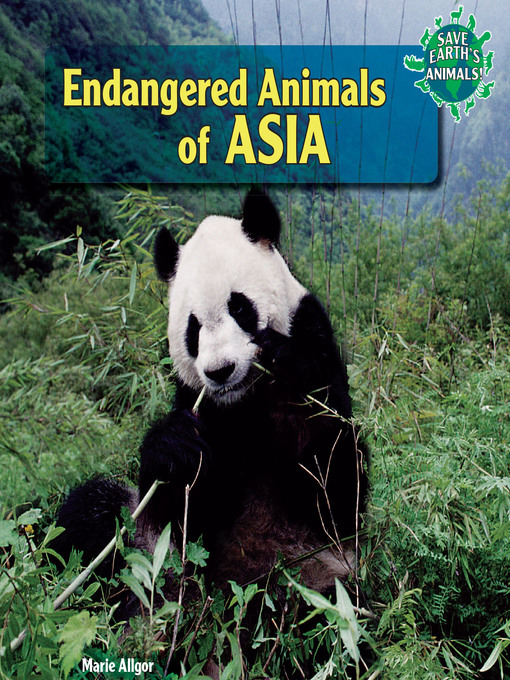Title details for Endangered Animals of Asia by Marie Allgor - Available